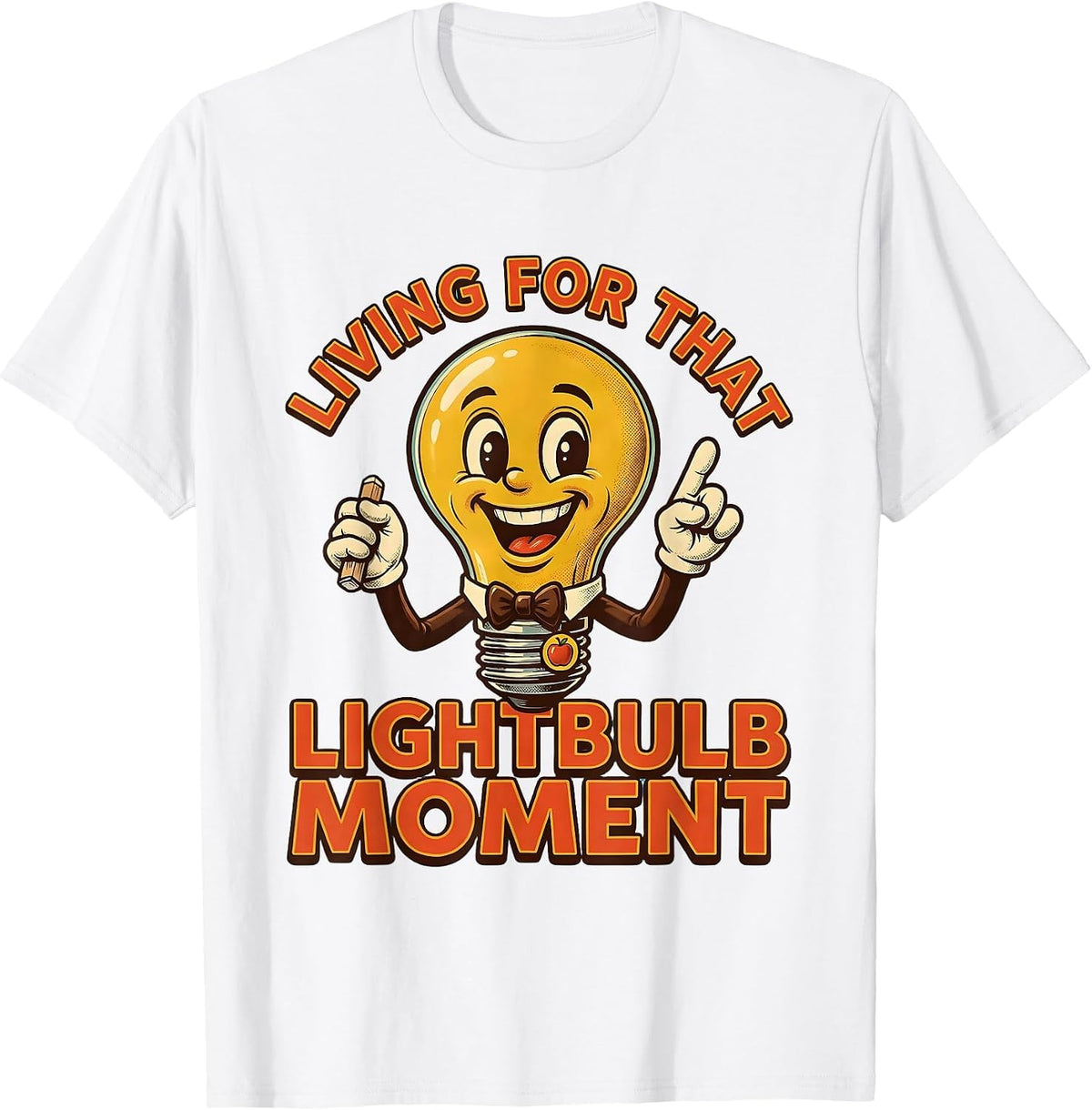 Men's Living for That Lightbulb Moment Teacher Design T-Shirt - White
