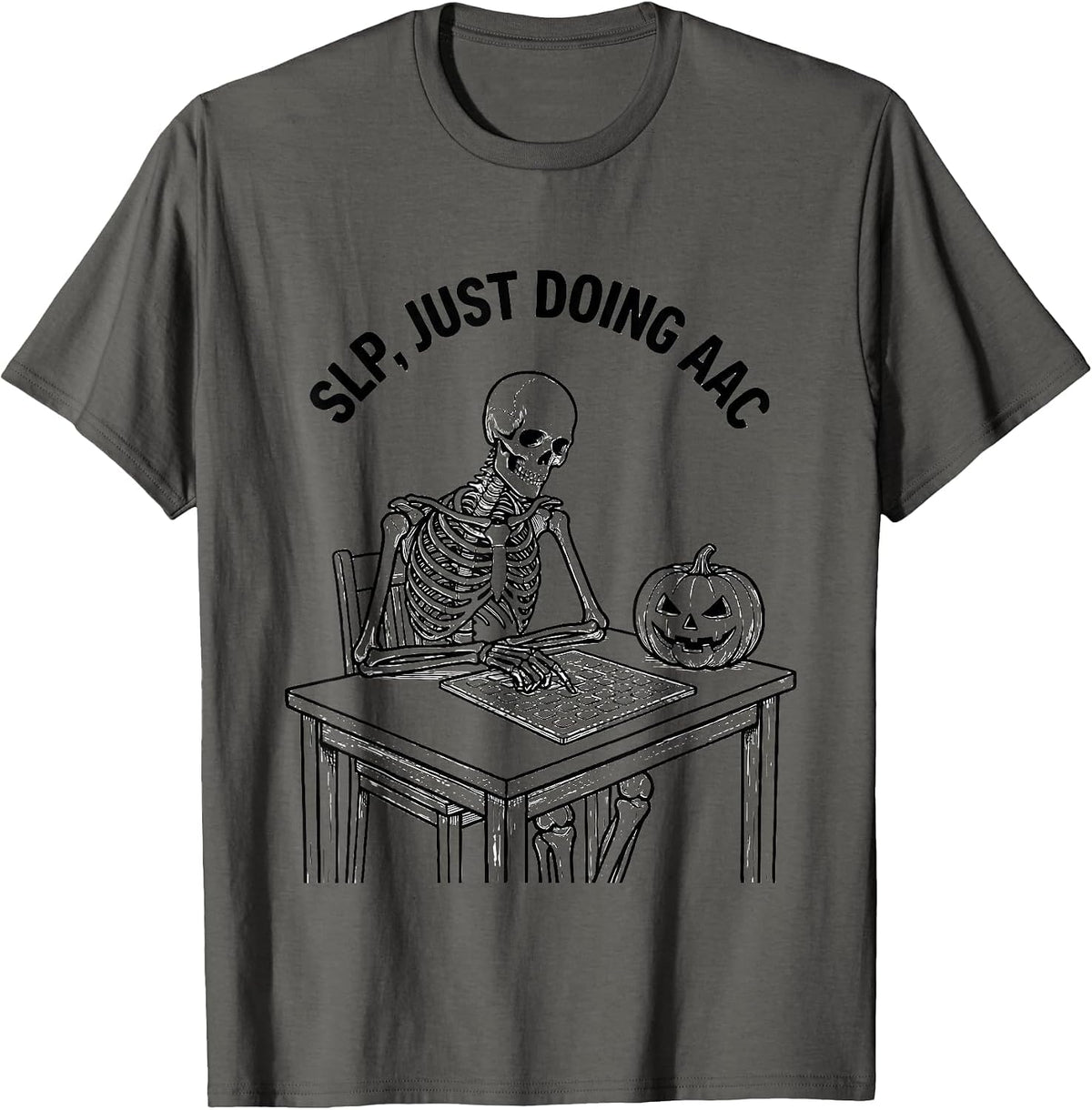 SLP Just Doing AAC Skeleton Therapist Halloween Ghost Humor T-Shirt - Asphalt Grey
