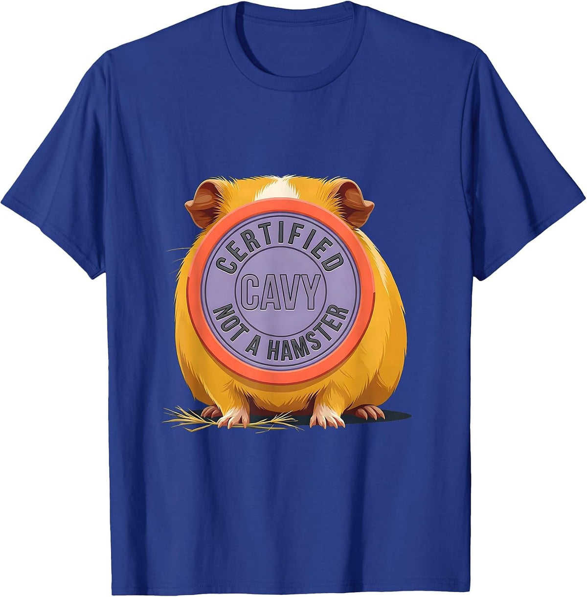 Certified Cavy, Not A Hamster Funny Pig Lover Novelty Humor T-Shirt - Royal Blue