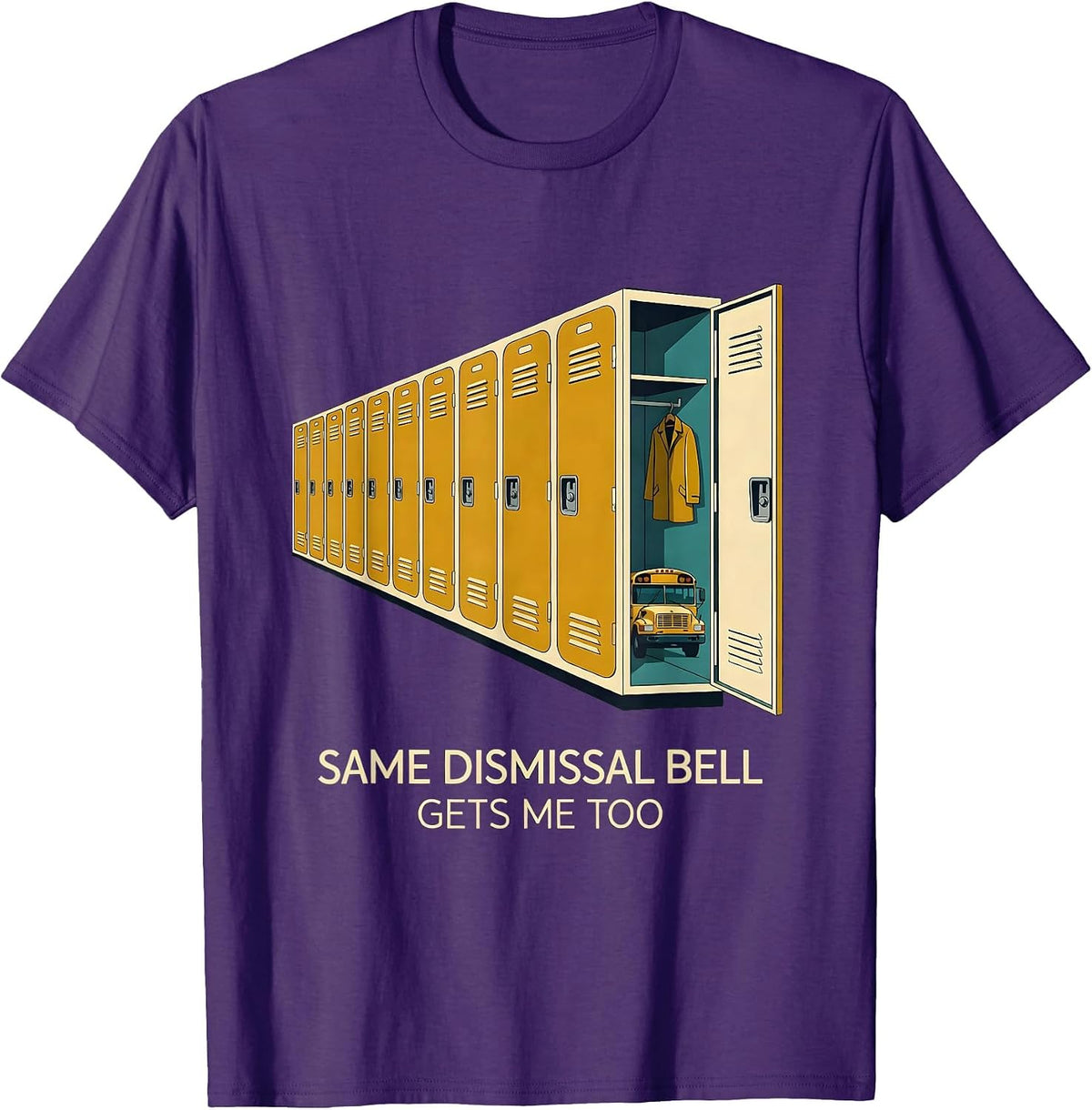 Men's Same Dismissal Bell Gets Me Too Funny School Bus Driver T-Shirt - Purple