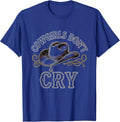 Cowgirls Don't Cry Western Attitude Design T-Shirt - Royal Blue