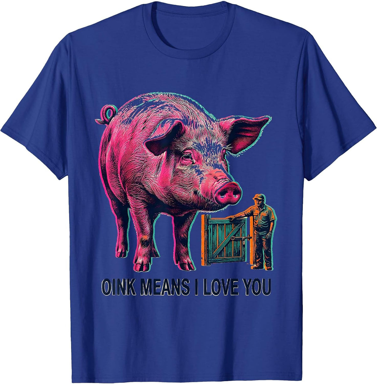 Oink Means I Love You Funny Pig Lover Pet Pig Owner T-Shirt - Royal Blue