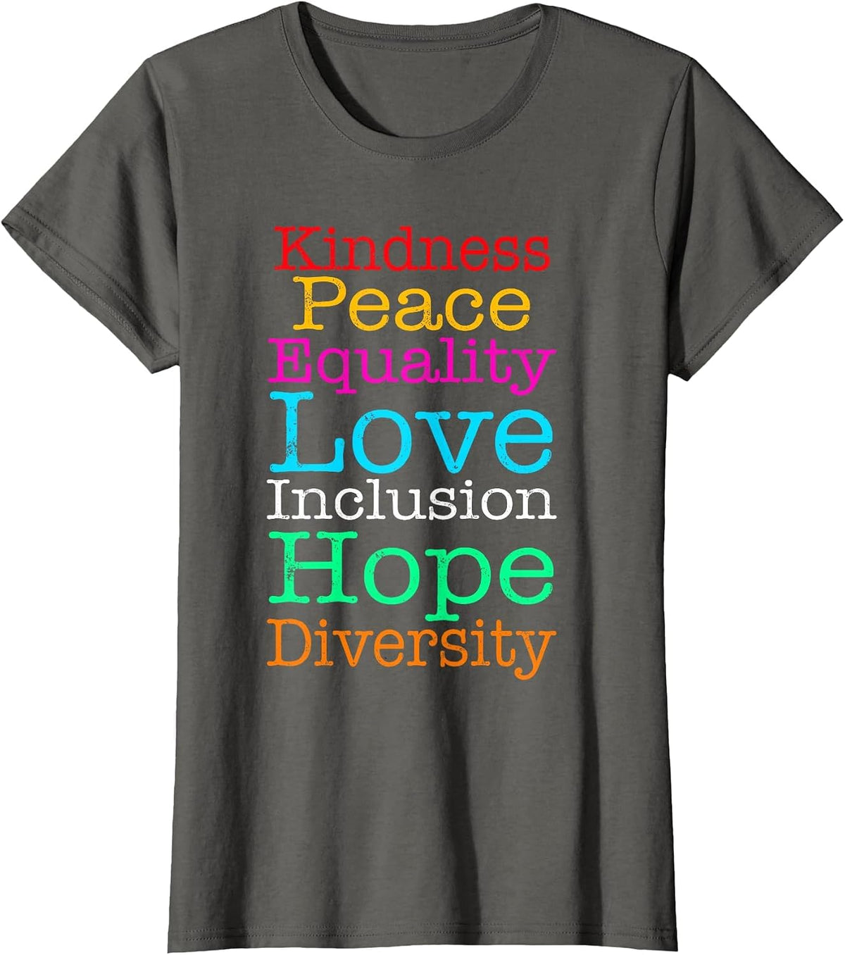 Peace Love Inclusion Equality Diversity Hope T-Shirt - Asphalt Grey