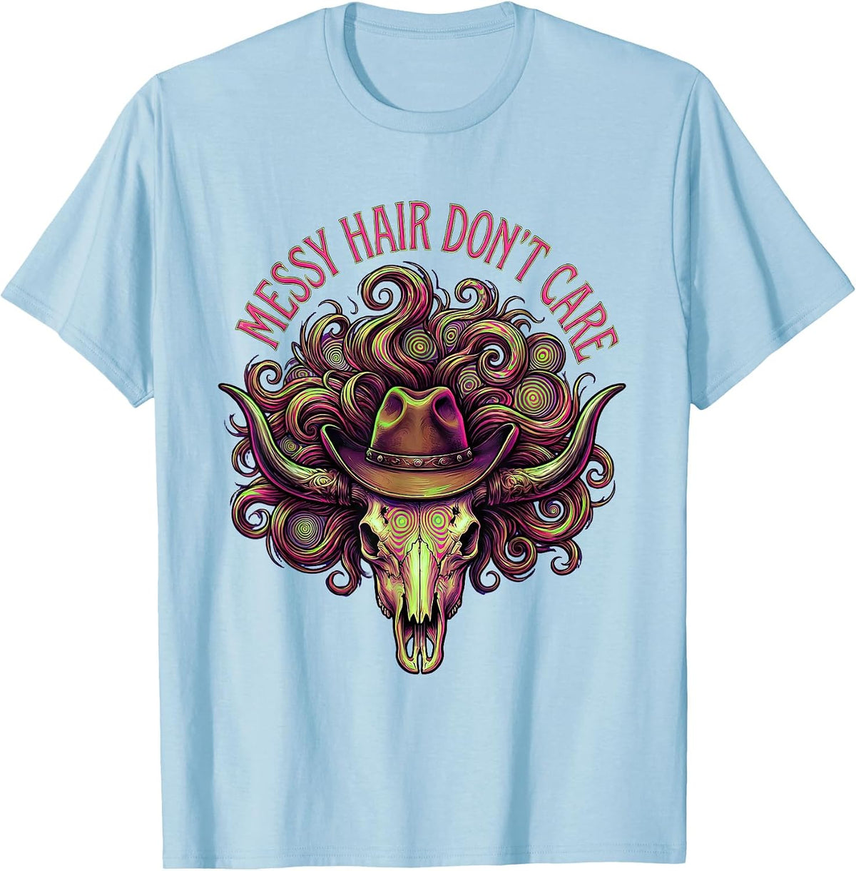 Men's Messy Hair Don't Care Cowgirl Design T-Shirt - Baby Blue