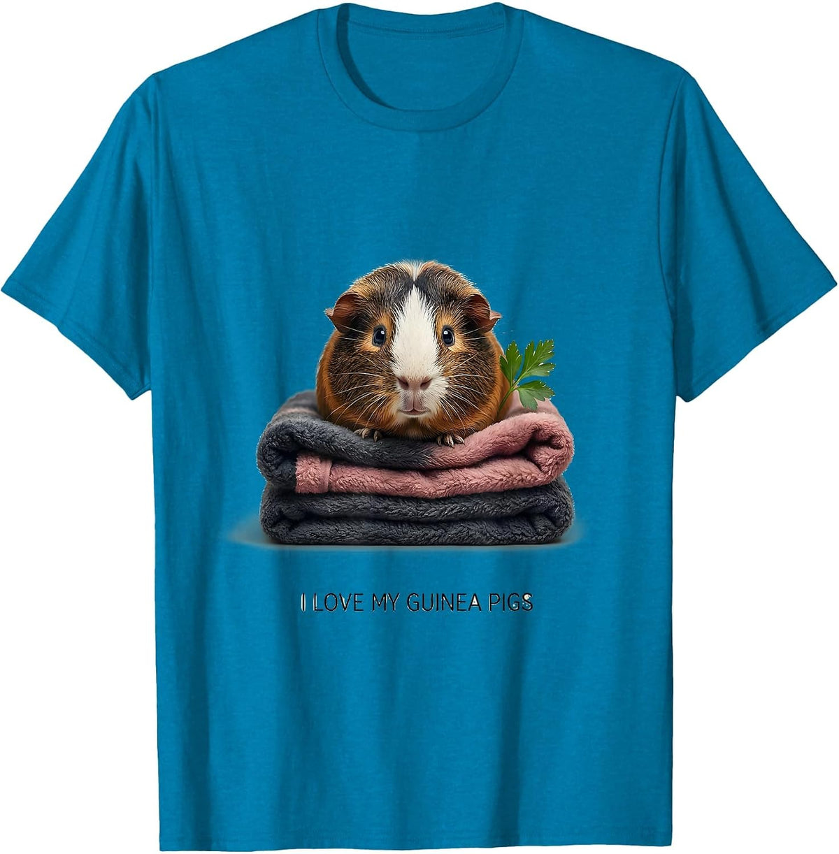 I Love My Guinea Pigs Funny Pig Lover Guinea Pig Enthusiast T-Shirt - Sapphire Blue