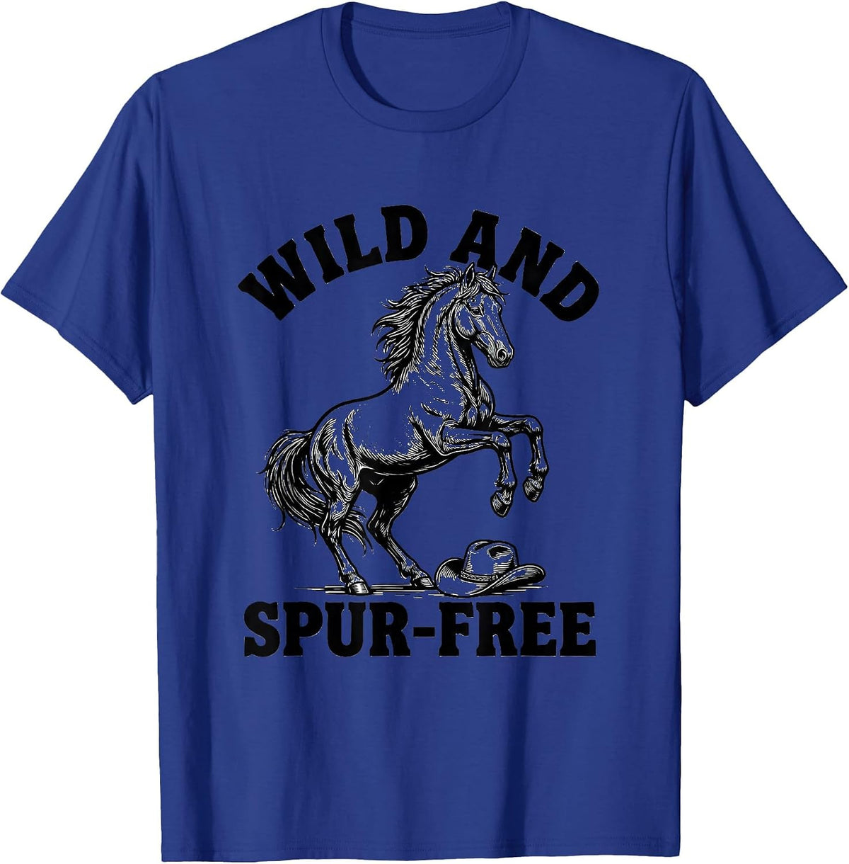 Wild and Spur-Free Cowboy Graphic Design T-Shirt - Royal Blue