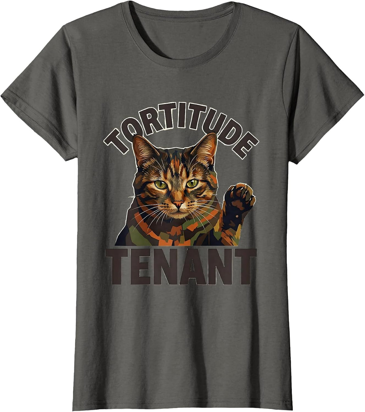 Women's Tortitude Tenant Funny Tortieshell Cat Owner Pet Lover Humor T-Shirt - Asphalt Grey