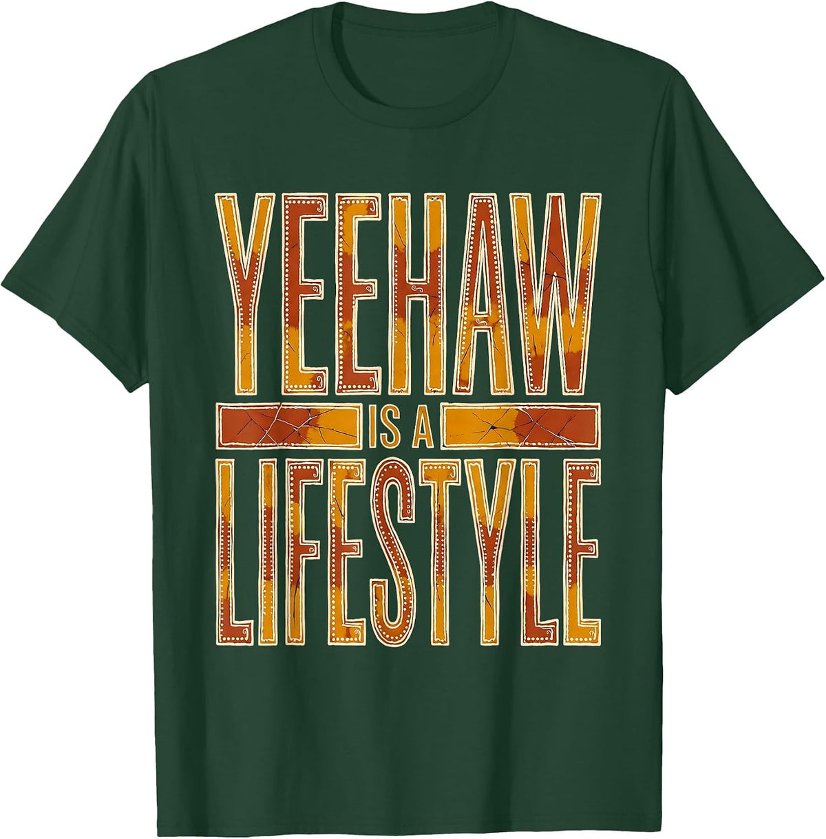 Yeehaw Is A Lifestyle Cowboy Design T-Shirt - Dark Green