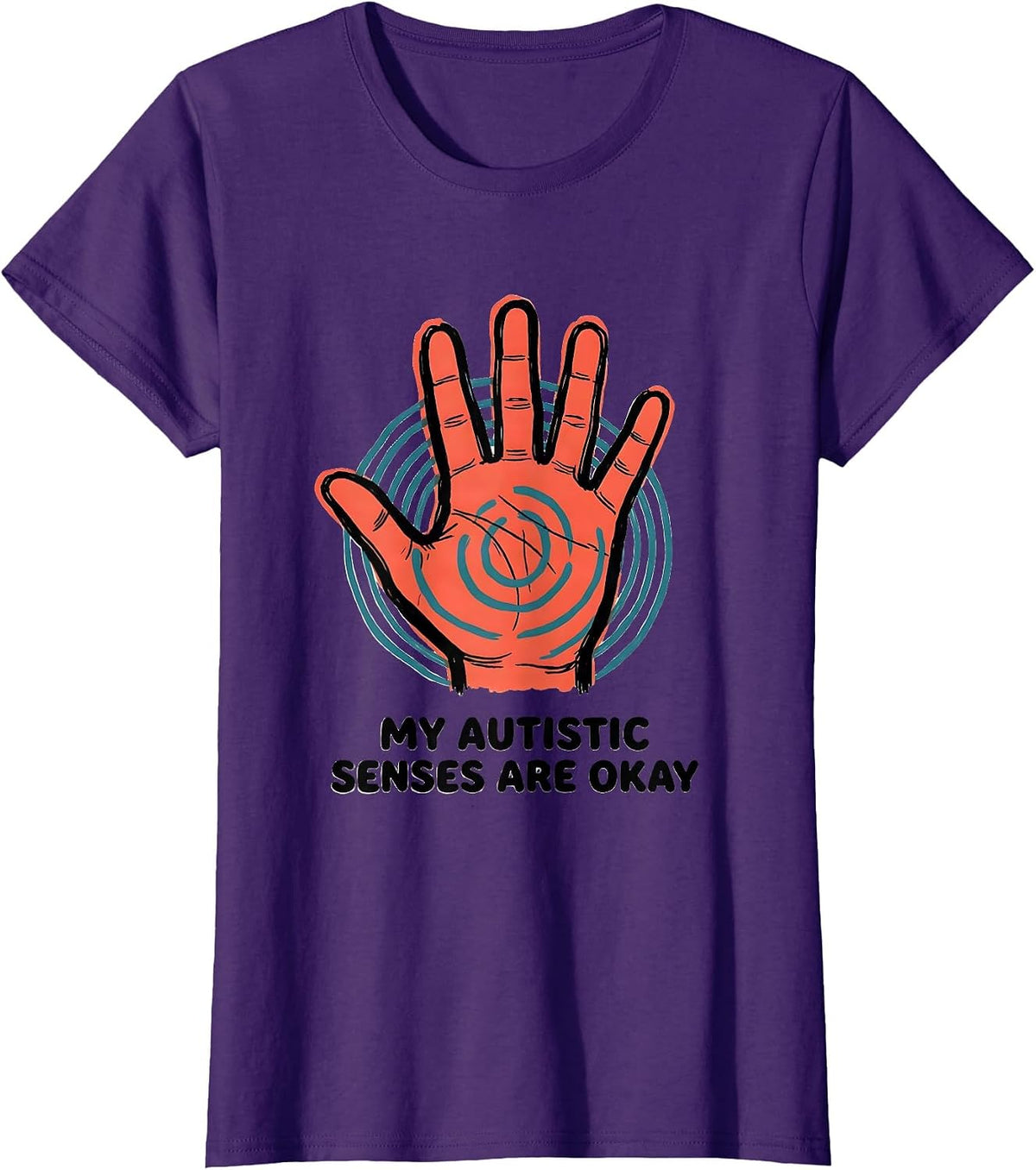 Women's My Autistic Senses Are Okay Funny Neurodivergent Awareness T-Shirt - Purple