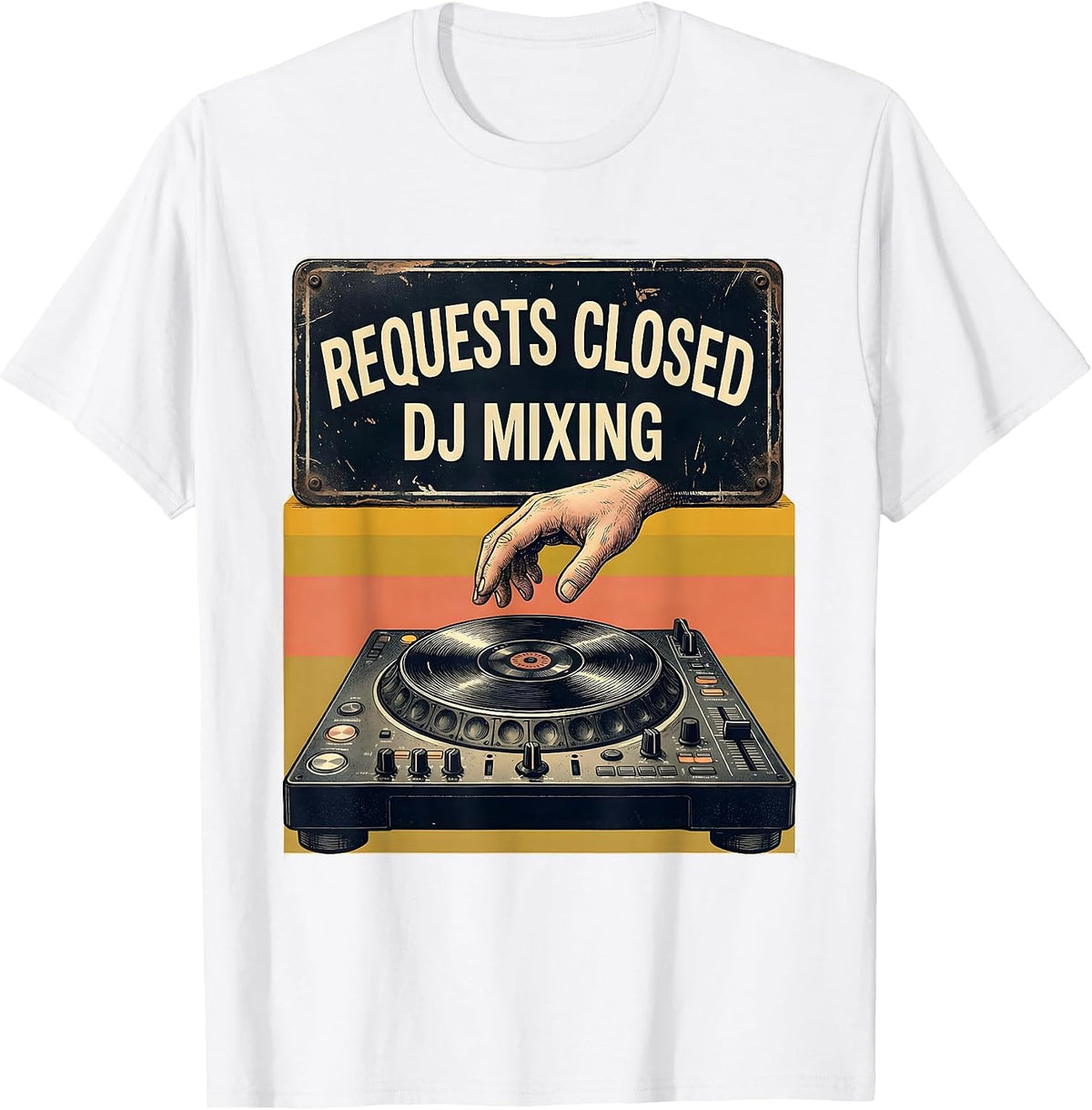 Men's Requests Closed DJ Mixing Funny DJ Gift Retro Music Lover T-Shirt - White