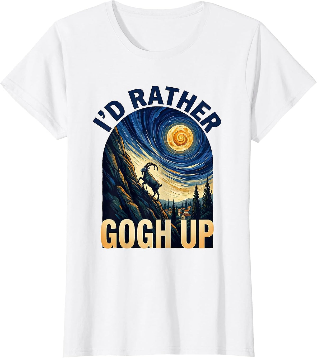 I'd Rather Gogh Up Whimsical Van Gogh Art Animal Lover Gift T-Shirt - White