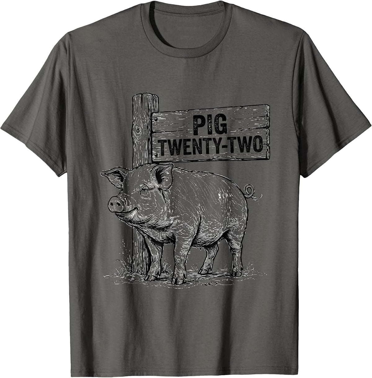 Pig Twenty-Two Funny Pig Lover Humor Novelty T-Shirt - Asphalt Grey