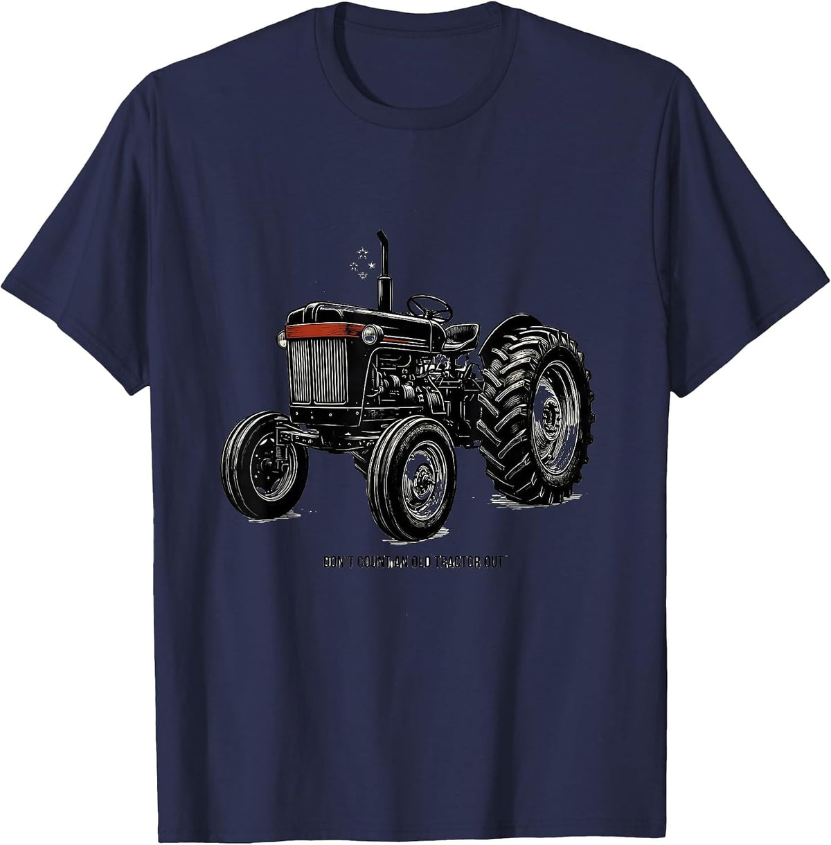 Don't Count An Old Tractor Out Vintage Farm Tractor T-Shirt - Navy Blue