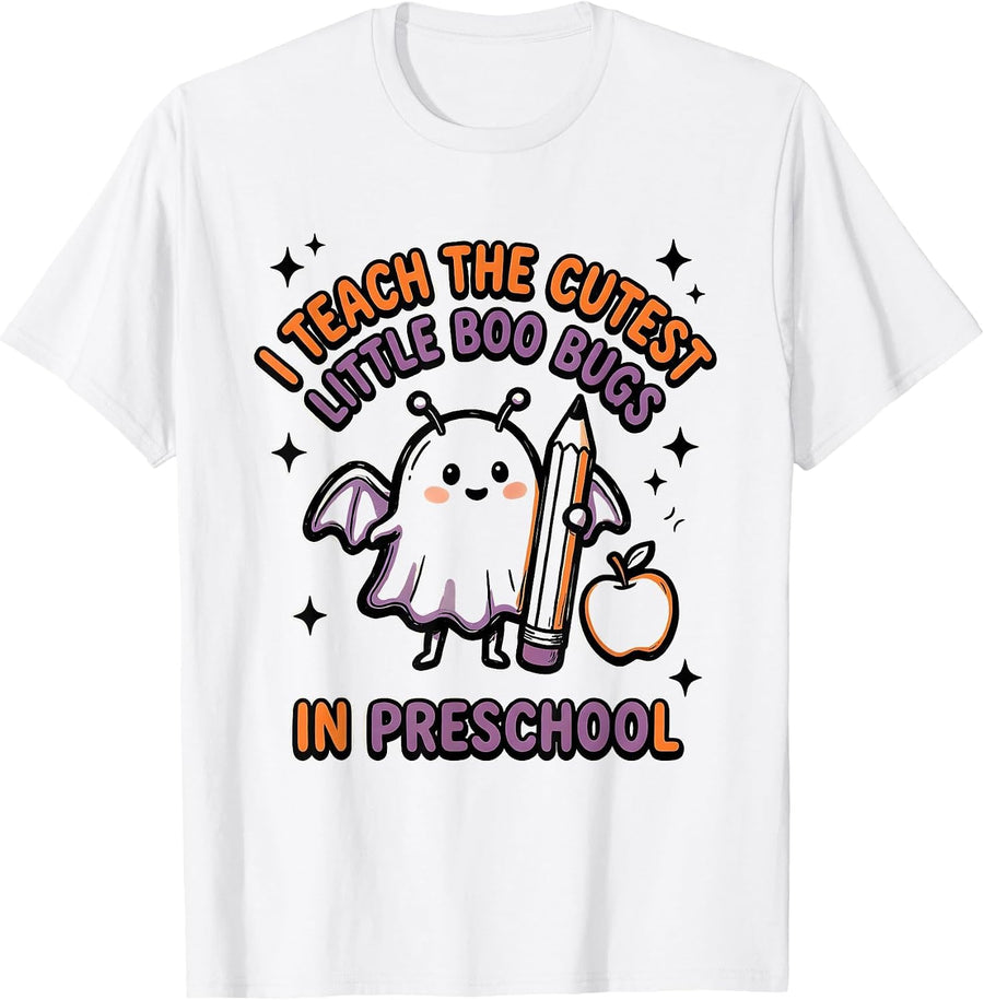 Men's I Teach The Cutest Little Boo Bugs In Preschool Teacher T-Shirt - White