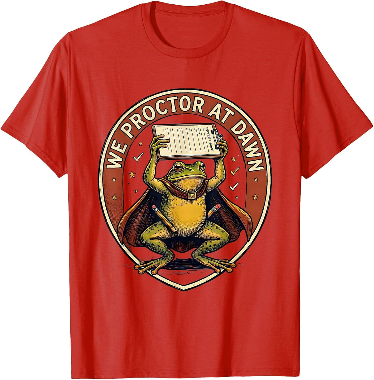 Men's We Proctor At Dawn Funny Frog Teacher Back to School T-Shirt - Red