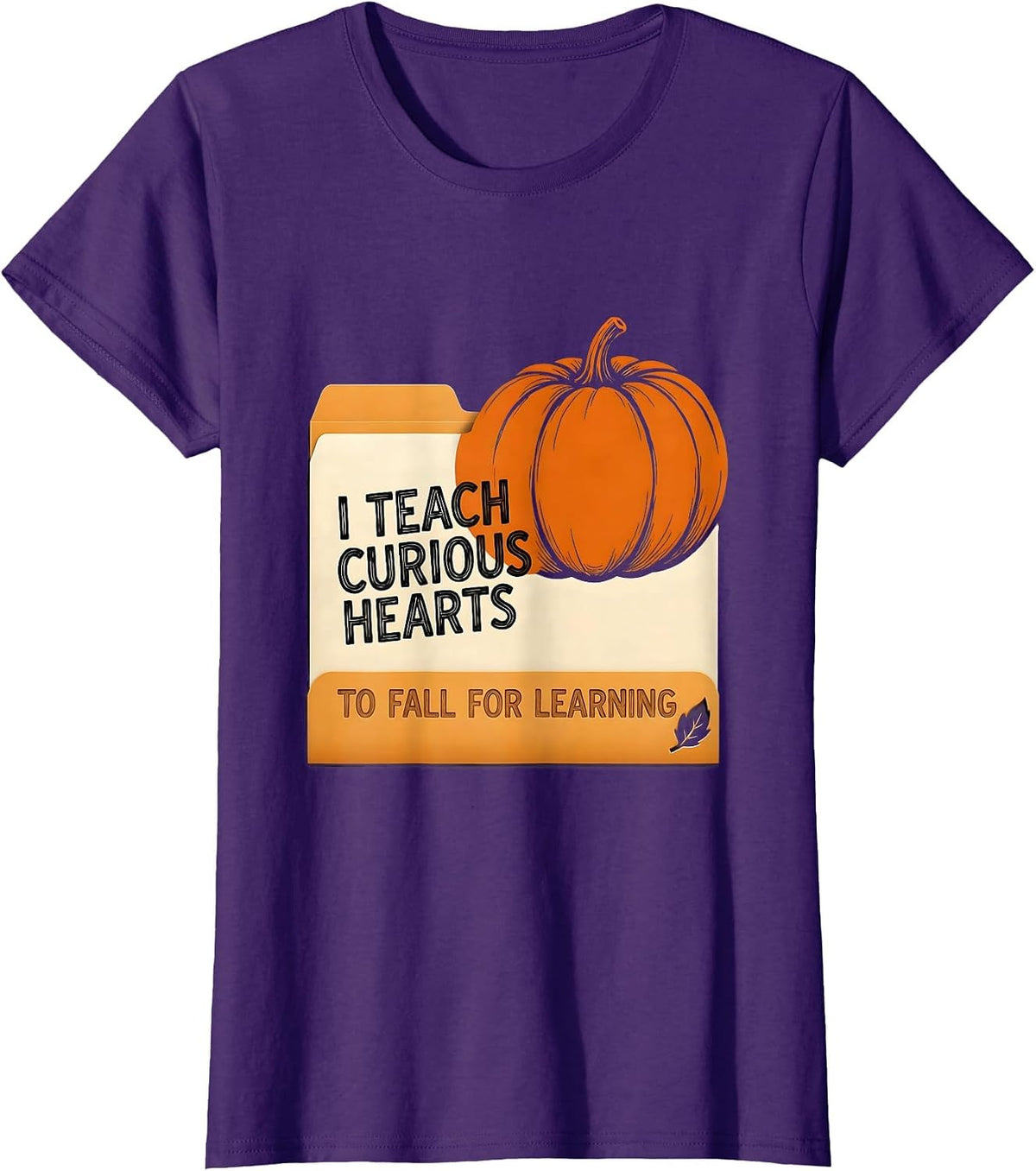 Women's I Teach Curious Hearts To Fall For Learning Teacher T-Shirt - Purple