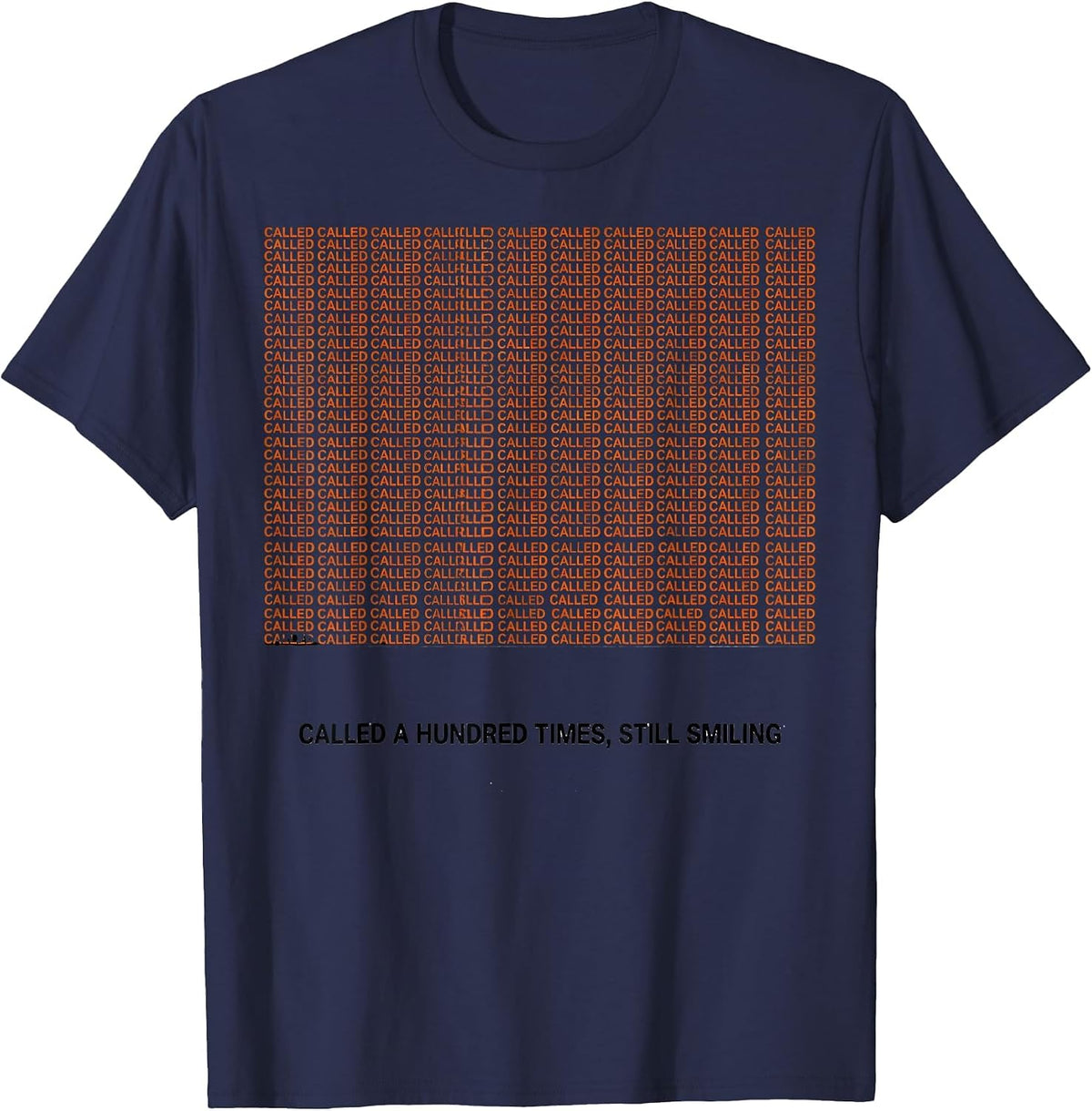 Men's Called A Hundred Times Still Smiling Funny Paraprofessional T-Shirt - Navy Blue