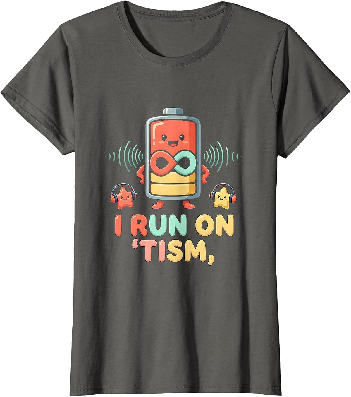 Women's I Run On Tism Funny Neurodiversity Meme Autistic ADHD Humor T-Shirt - Asphalt Grey
