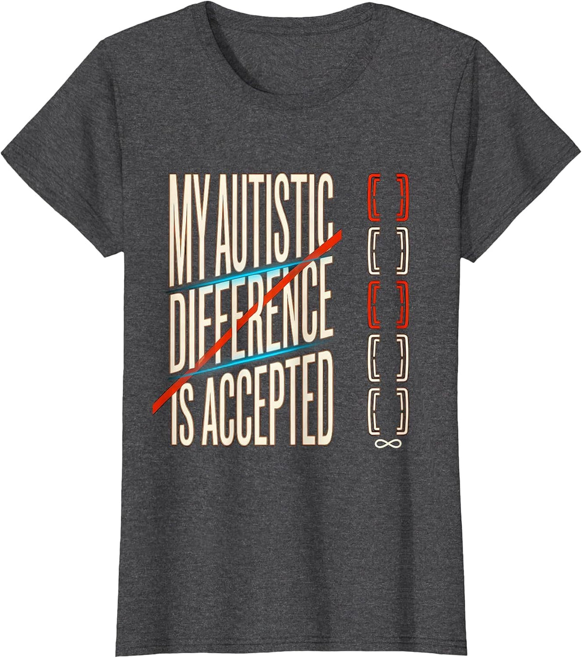 Women's My Autistic Difference Is Accepted Neurodivergent Autism T-Shirt - Dark Heather Grey