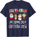All is Calm Just Kidding This is Cafeteria Crew Xmas Squad T-Shirt - Navy Blue