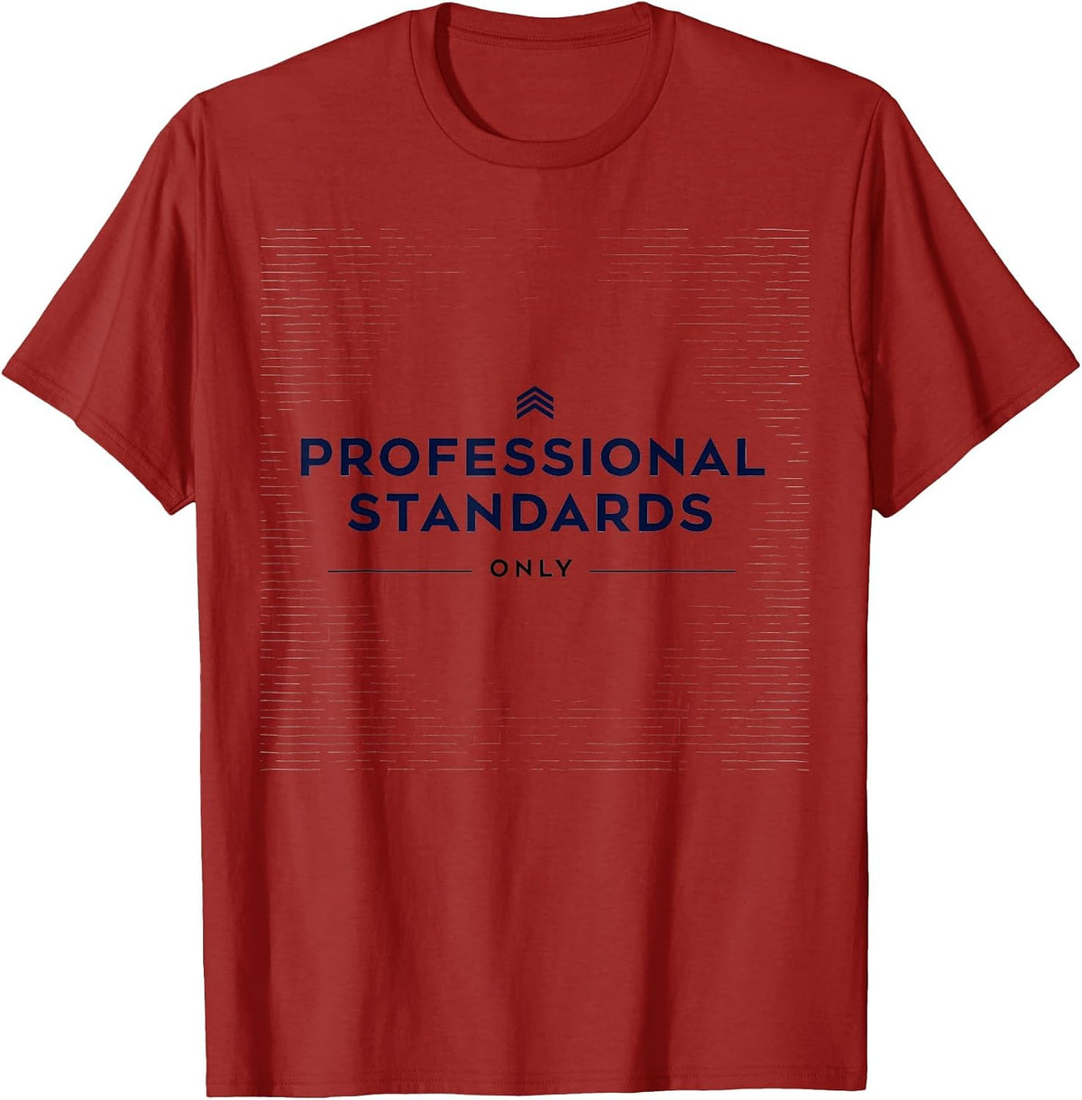 Professional Standards Only Graphic Design T-Shirt - Cranberry Red