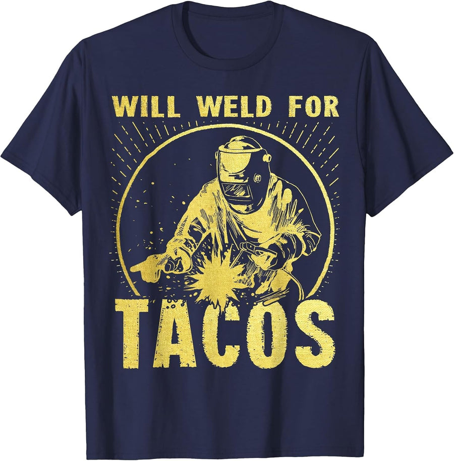 Will Weld for Tacos Welder Funny Welding Costume T-Shirt - Navy Blue