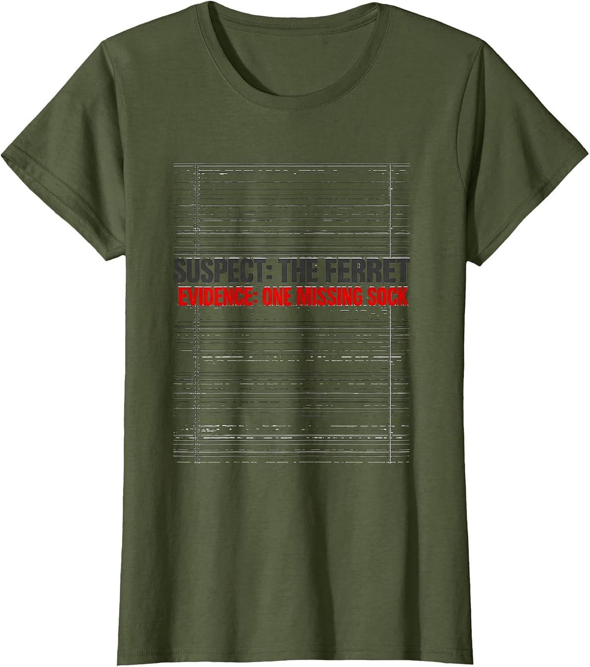 Women's Suspect: The Ferret. Evidence: One Missing Sock Funny T-Shirt - Olive Green