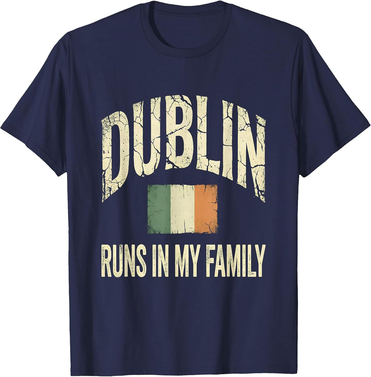 Men's Dublin Runs In My Family Distressed Irish Heritage St T-Shirt - Navy Blue