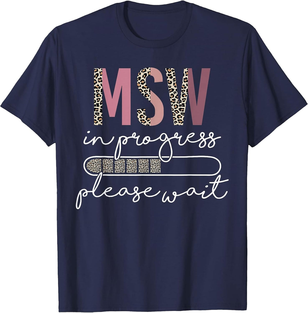 Master Social Worker MSW Graduation Social Work Student T-Shirt - Navy Blue