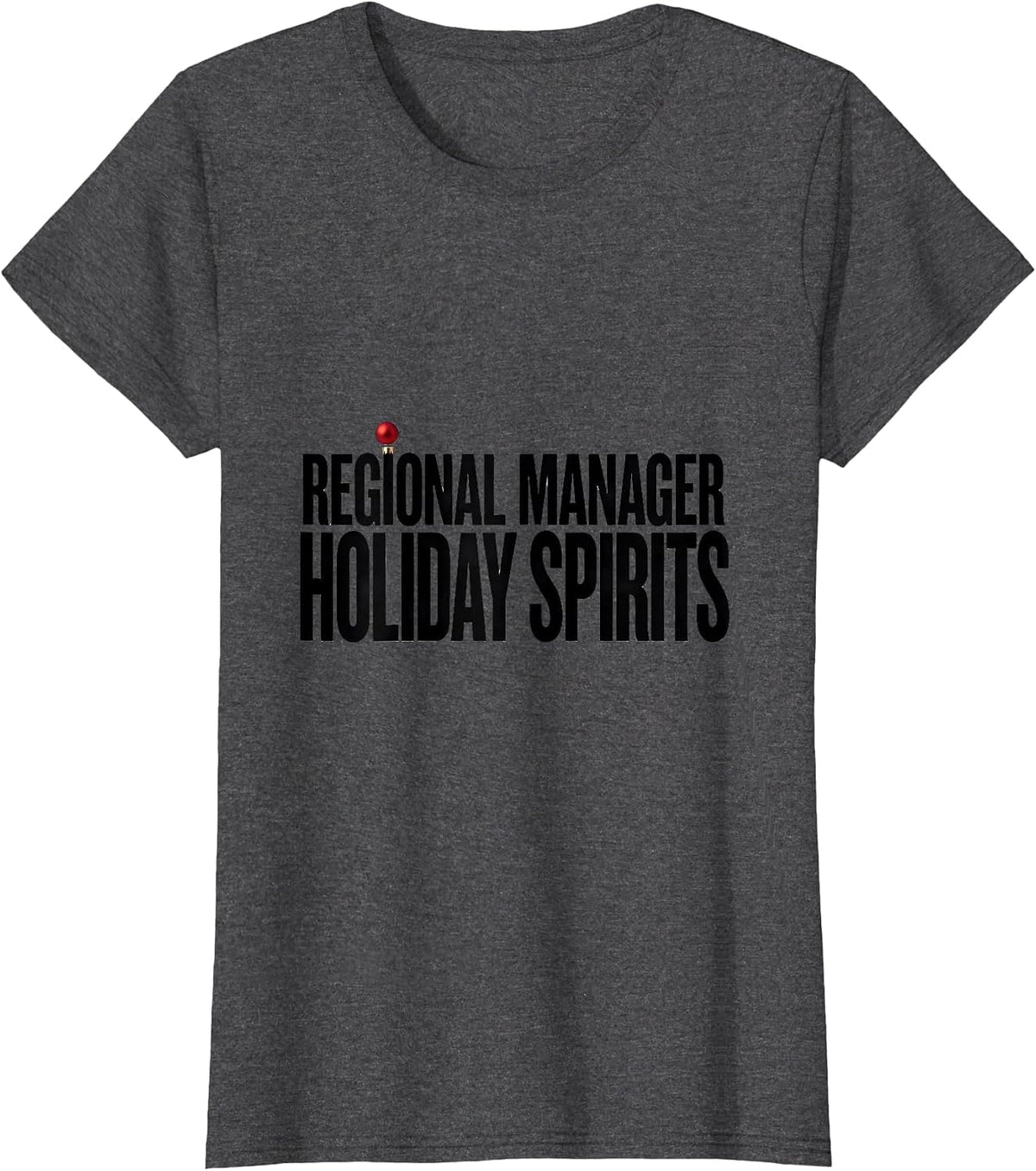 Women's Regional Manager Holiday Spirits Funny Christmas Party T-Shirt - Dark Heather Grey
