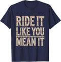 Ride It Like You Mean It Cowgirl Design T-Shirt - Navy Blue