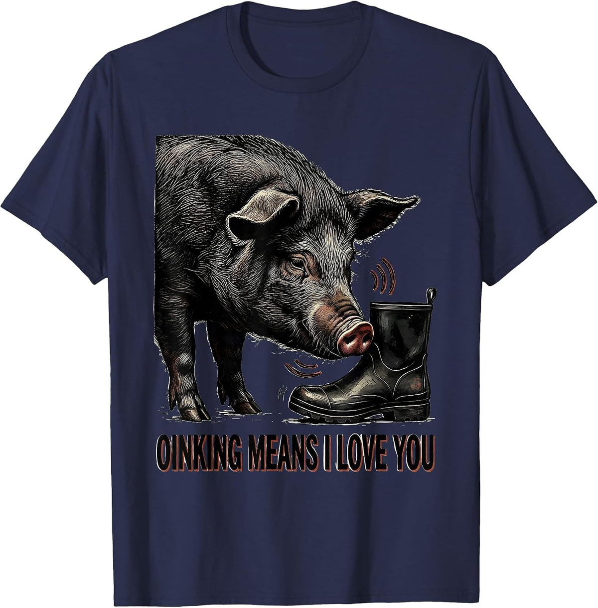 Men's Oinking Means I Love You Funny Pig Lover Pet Pig Humor T-Shirt - Navy Blue
