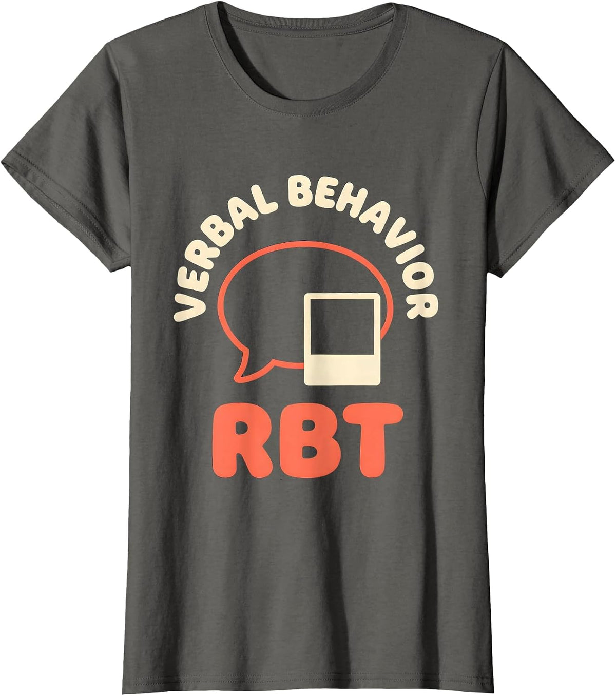 Women's Verbal Behavior RBT ABA Therapist Behavior Analyst T-Shirt - Asphalt Grey