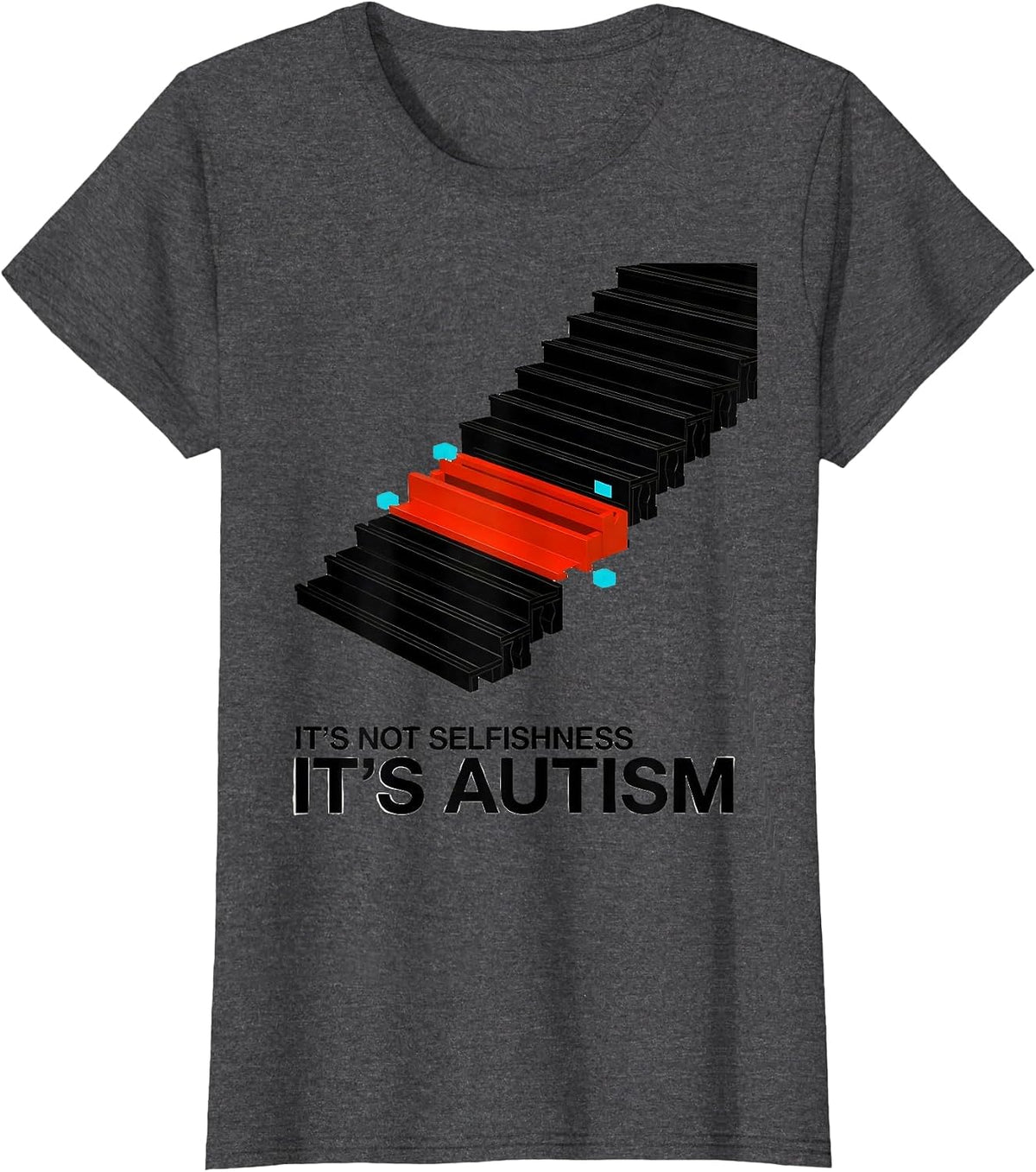 Women's It's Not Selfishness It's Autism Funny Neurodiversity T-Shirt - Dark Heather Grey