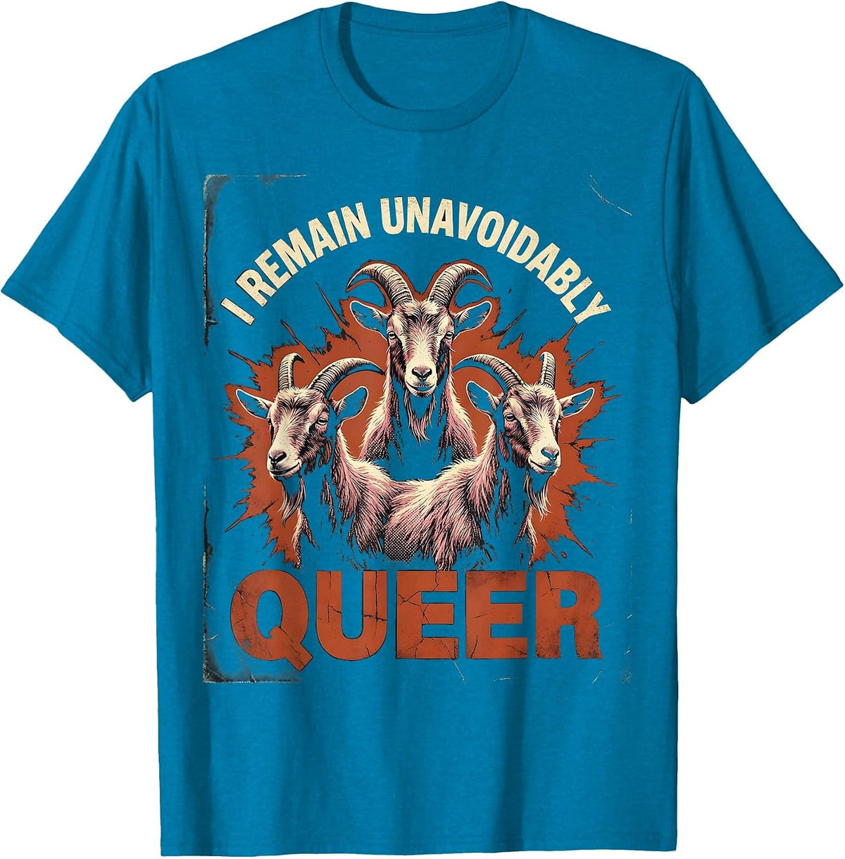 I Remain Unavoidably Queer Funny LGBTQ Meme Bootleg T-Shirt - Sapphire Blue