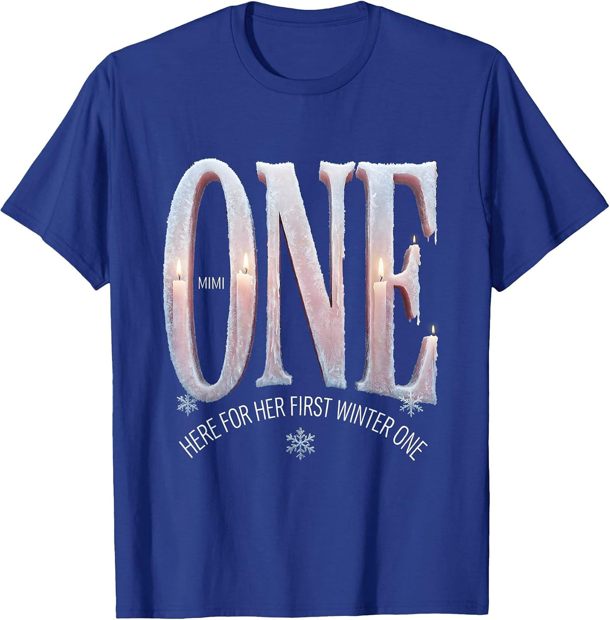 Mimi Here For Her First Winter ONE Cute Matching Birthday T-Shirt - Royal Blue