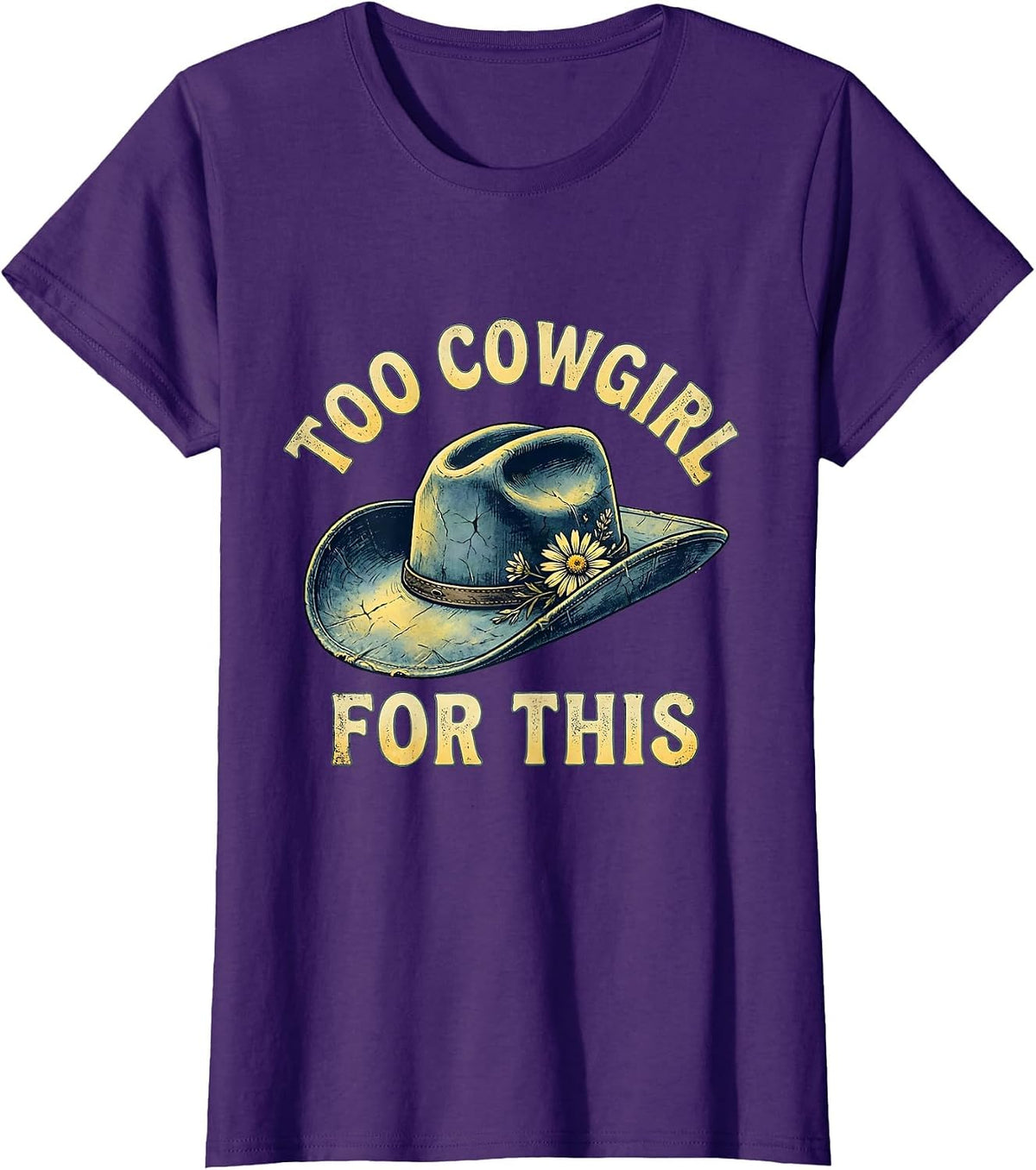 Women's Too Cowgirl For This Denim Western Design T-Shirt - Purple