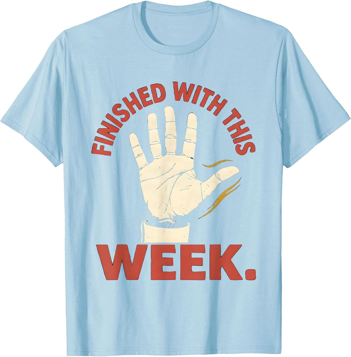 Men's Finished With This Week Funny ASL Teacher Inclusion School T-Shirt - Baby Blue