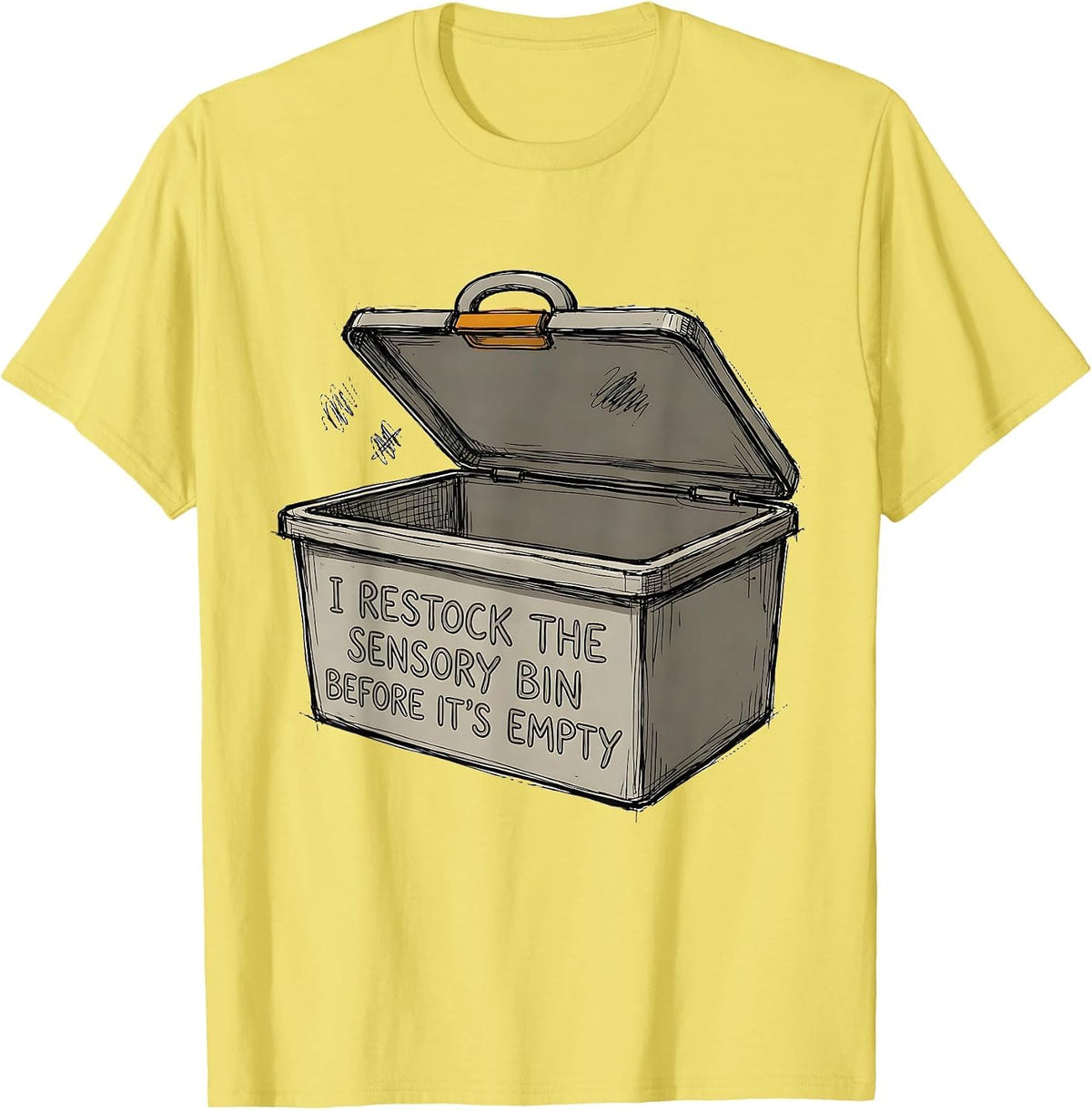 Men's I Restock The Sensory Bin Before It's Empty Special T-Shirt - Lemon Yellow