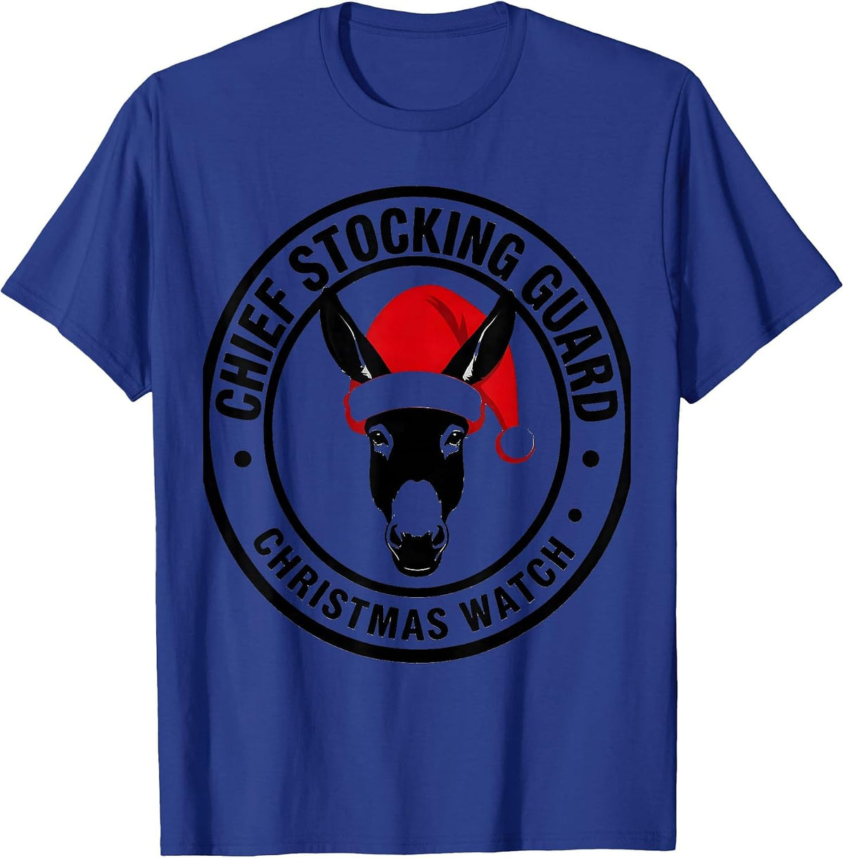 Chief Stocking Guard Christmas Watch Donkey Santa Hat T-Shirt - Royal Blue