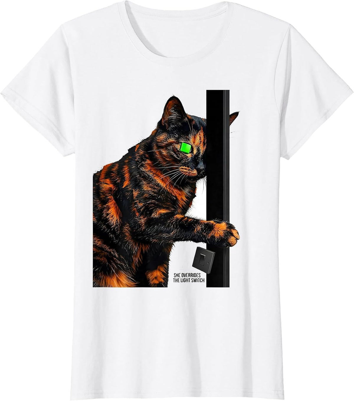 She Overrides The Light Switch Funny Tortie Cat Owner Pet T-Shirt - White