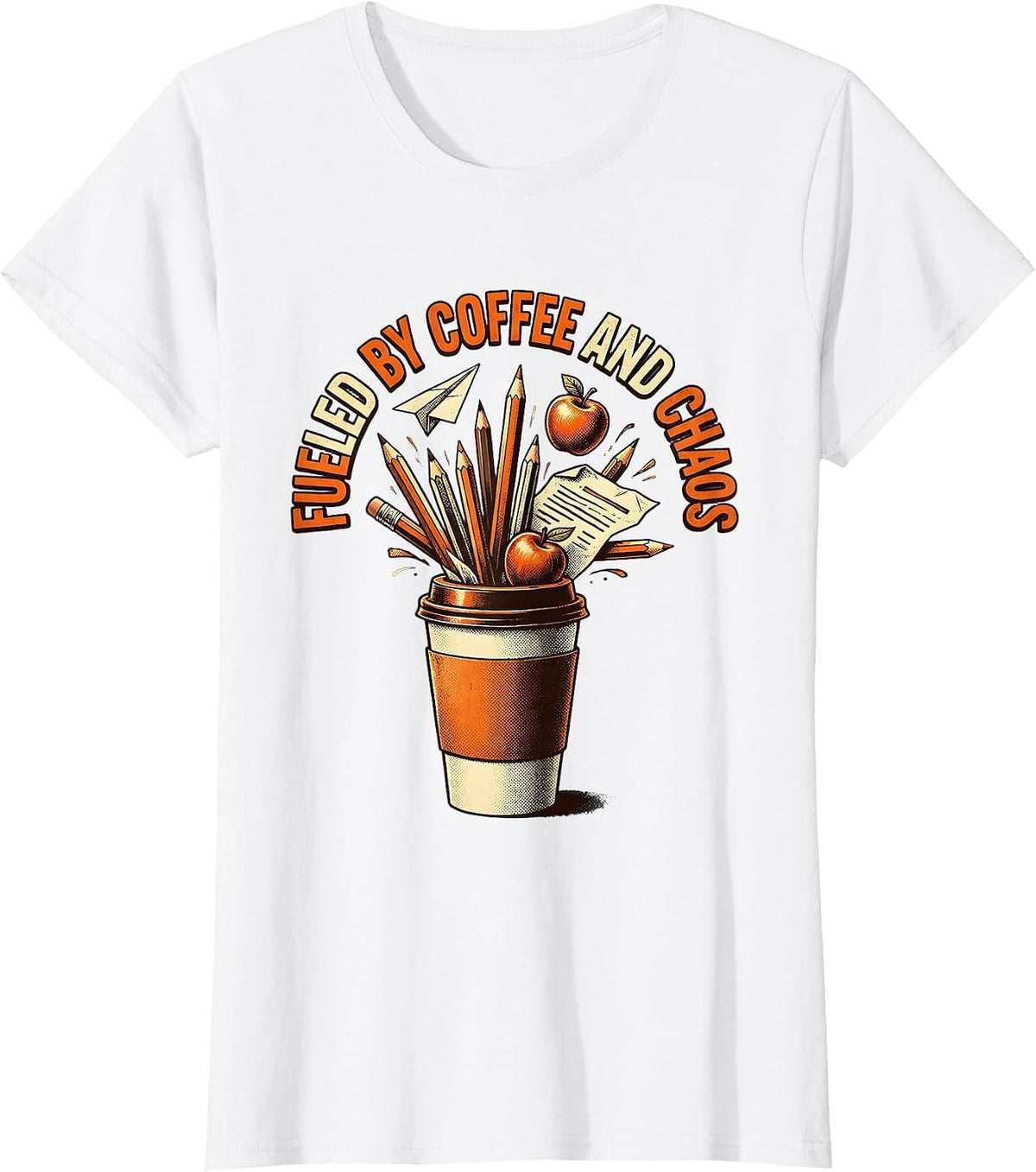 Fueled by Coffee and Chaos Middle School Teacher T-Shirt - White