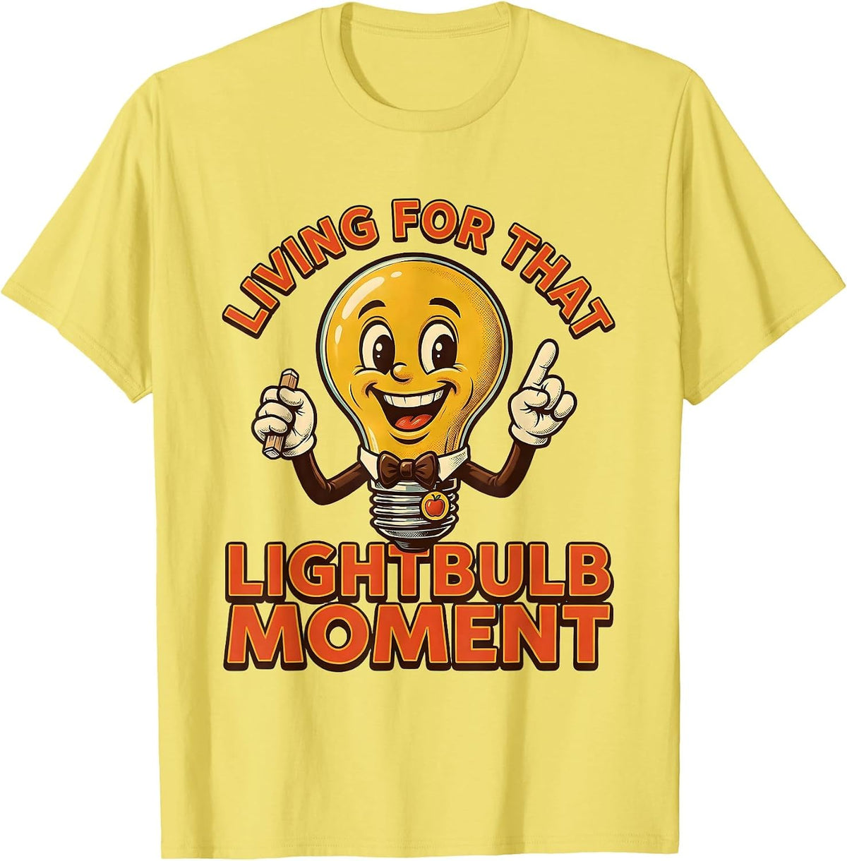 Men's Living for That Lightbulb Moment Teacher Design T-Shirt - Lemon Yellow