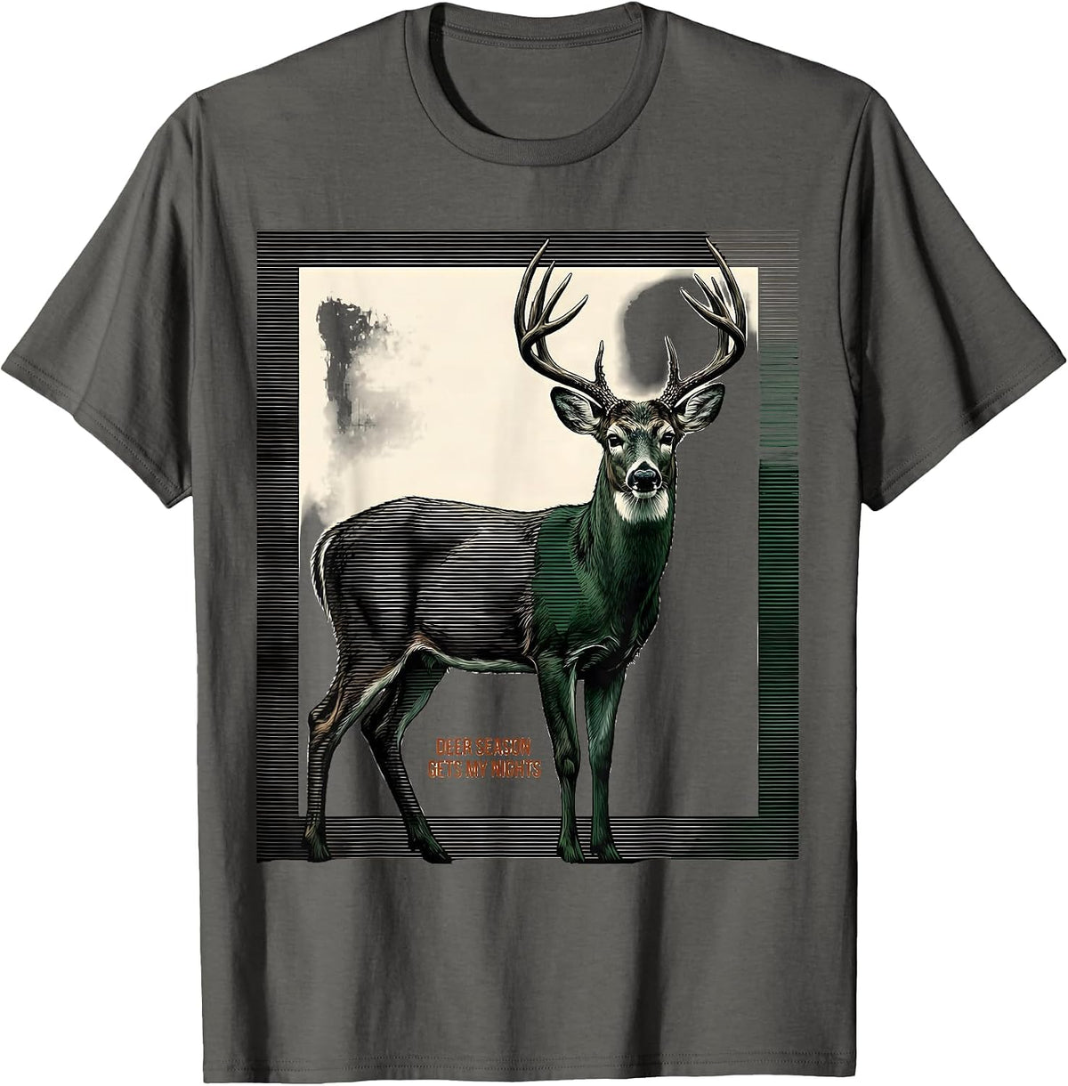 Deer Season Gets My Nights Funny Hunting Dad Gift T-Shirt - Asphalt Grey
