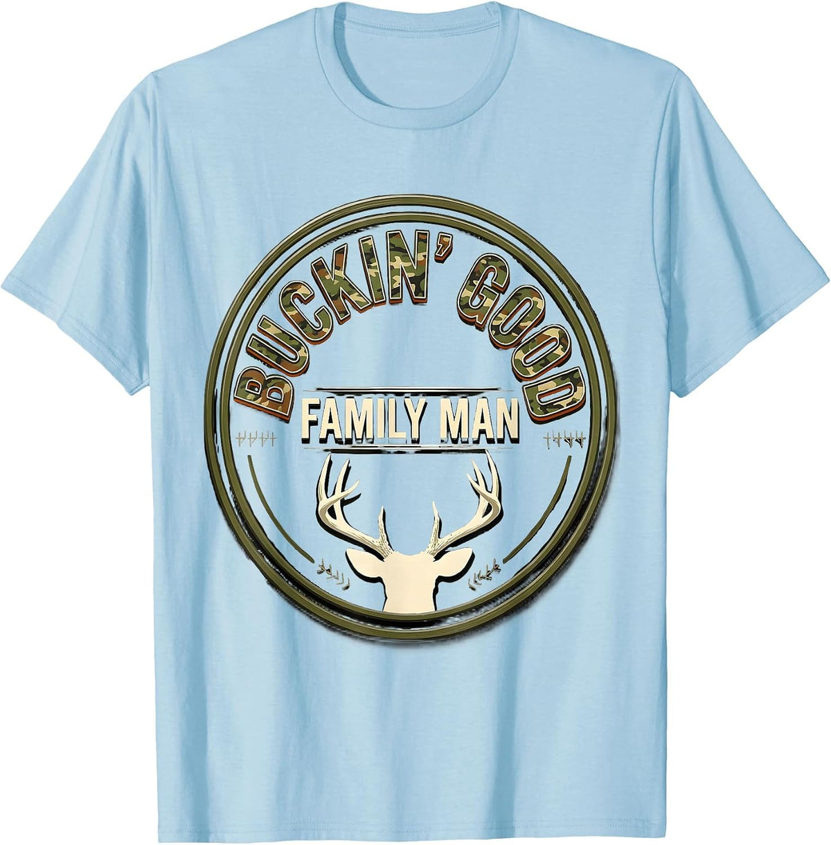 Men's Buckin' Good Family Man Camo Dad Hunting Humor T-Shirt - Baby Blue
