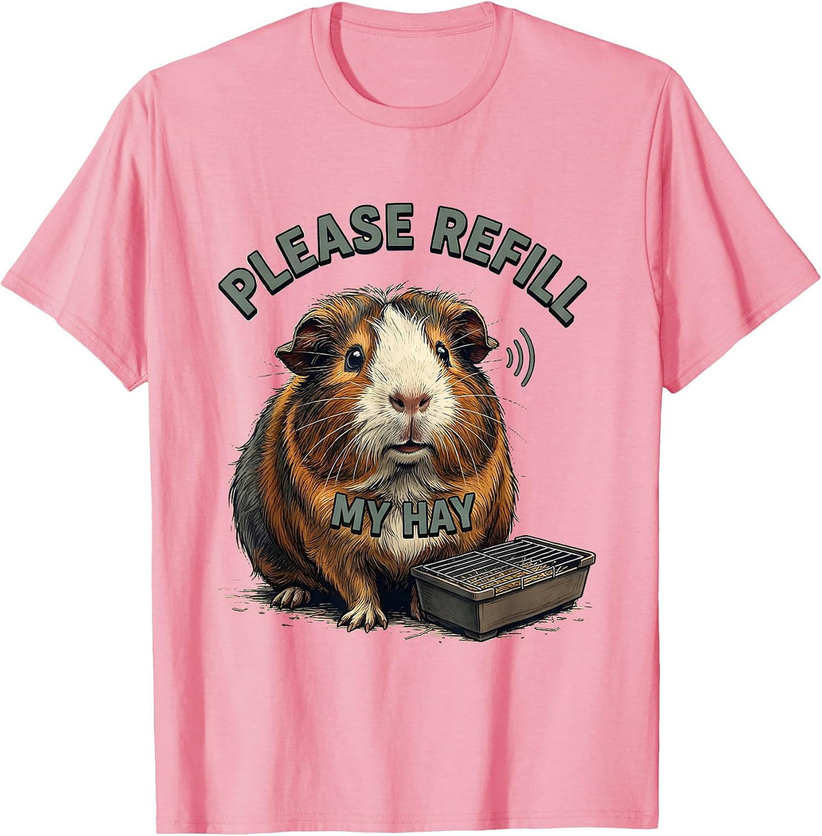 Men's Please Refill My Hay Funny Guinea Pig Pet Lover Humor T-Shirt - Pink