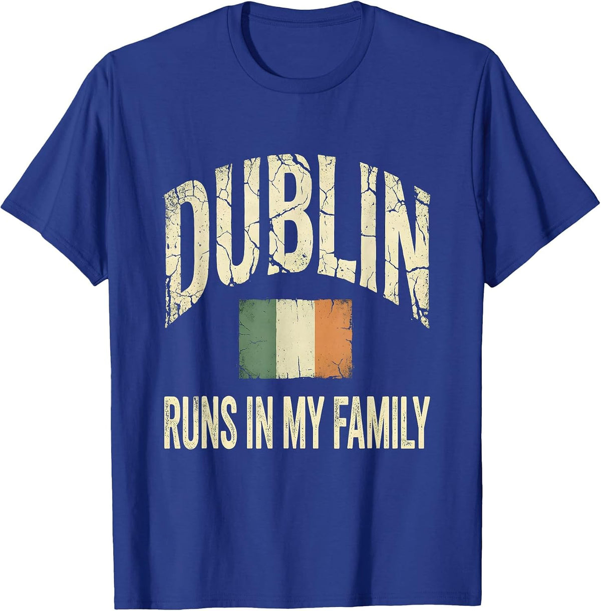 Men's Dublin Runs In My Family Distressed Irish Heritage St T-Shirt - Royal Blue