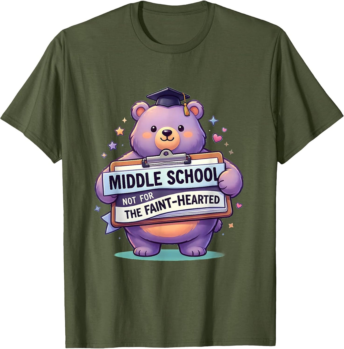 Middle School Not For The Faint-Hearted Teacher T-Shirt - Olive Green