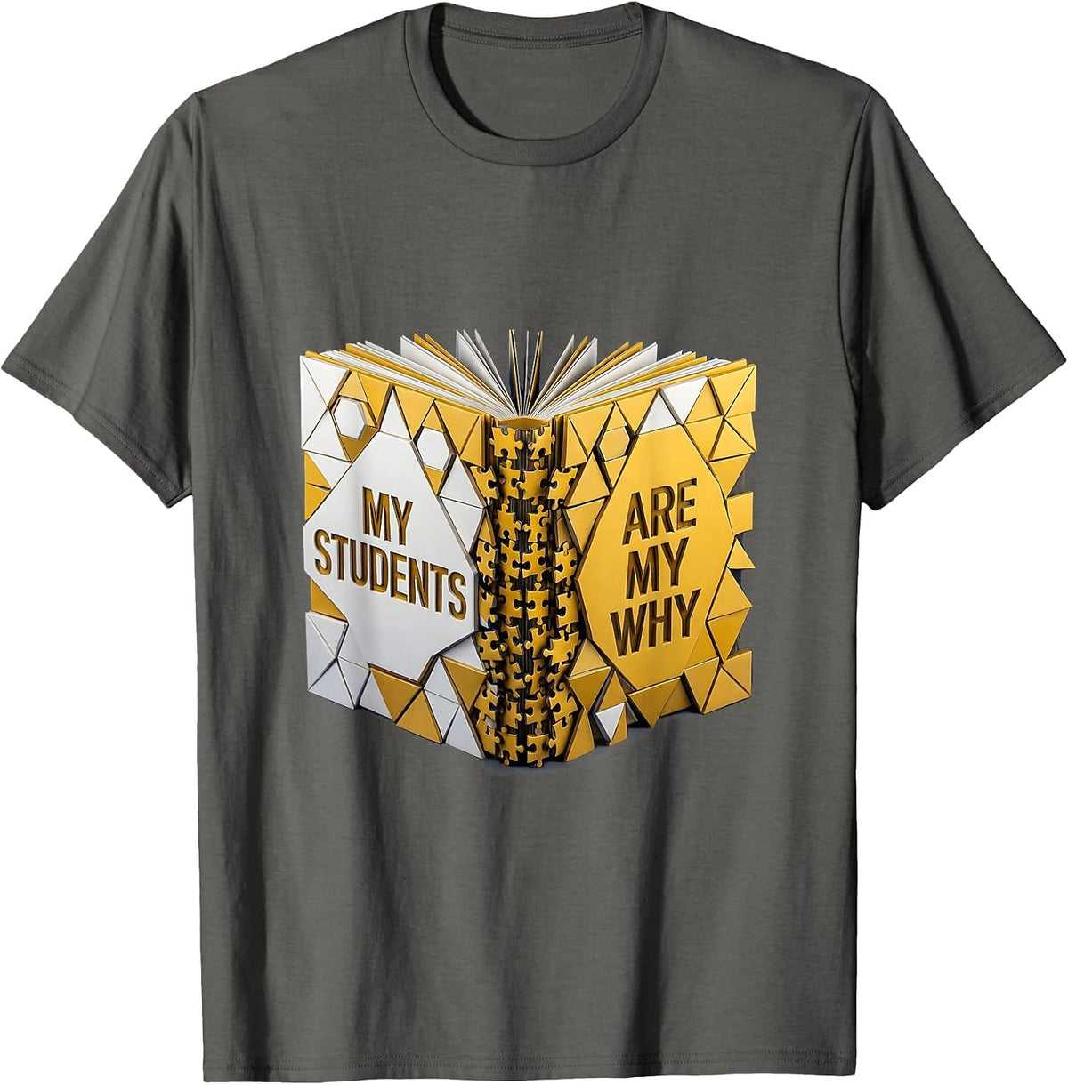 My Students Are My Why Special Education Teacher T-Shirt - Asphalt Grey