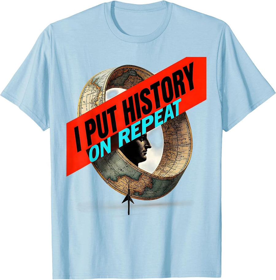 Men's I Put History On Repeat Funny History Teacher Back To School T-Shirt - Baby Blue